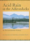 Acid Rain in the Adirondacks: An Environmental History.　hardcover　256 p.