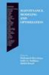 Maintenance, Modeling and Optimization Softcover reprint of the original 1st ed. 2000 P XXIV, 474 p. 12