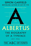 Albertus:The Biography of a Typeface (The ABC of Fonts) '24
