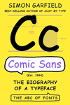 Comic Sans:The Biography of a Typeface (The ABC of Fonts) '24