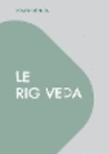 Le Rig Veda: Traduction compl　te en fran　ais P 734 p. 24