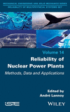 Reliability of Nuclear Power Plants – Methods, Data and Applications H 304 p. 22