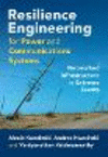 Resilience Engineering for Power and Communications Systems:Networked Infrastructure in Extreme Events '24