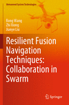 Resilient Fusion Navigation Techniques: Collaboration in Swarm 1st ed. 2023(Unmanned System Technologies) P 23