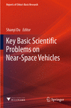 Key Basic Scientific Problems on Near-Space Vehicles 2023rd ed.(Reports of China’s Basic Research) P 24