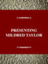 PRESENTING MILDRED TAYLOR, 001st ed. (Twayne's United States Authors Ser,Twayne's Young Adult Authors Ser) '99
