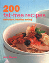 200 Fat-Free Recipes: Delicious, Healthy Eating P 256 p. 18