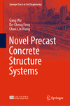 Novel Precast Concrete Structure Systems 1st ed. 2023(Springer Tracts in Civil Engineering) H 23