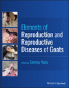 Elements of Reproduction and Reproductive Diseases of Goats H 640 p. 24