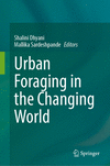 Urban Foraging in the Changing World 1st ed. 2024 H X, 455 p. 24