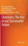 Chemistry:The Key to our Sustainable Future '13