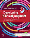 Developing Clinical Judgment for Professional Nursing Practice and NGN Readiness 2nd ed. P 480 p. 24