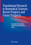 Translational Research in Biomedical Sciences: Recent Progress and Future Prospects H X, 404 p. 24