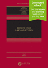 Health Care Law and Ethics: [Connected Ebook] 10th ed.(Aspen Casebook) H 1037 p. 24