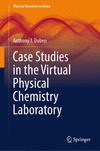Case Studies in the Virtual Physical Chemistry Laboratory (Physical Chemistry in Action) '24