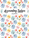 8 Column Accounting Ledger: Accounting Ledger Notebook for Small Business, Bookkeeping Ledger, Account Book, Accounting Journal