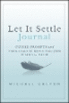 Let It Settle Journal: Guided Prompts and Practice s to Move You From Chaos to Calm H 256 p. 24