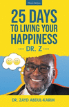 25 Days to Living Your Happiness: Third Edition P 148 p. 22