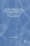 Reflexive Mixed Methods Research in Comparative and International Education: Context, Complexity, and Transdisciplinarity H 114