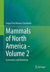 Mammals of North America - Volume 2<Vol. 2> 1st ed. 2024 H VIII, 368 p. 24