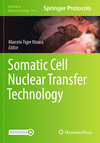 Somatic Cell Nuclear Transfer Technology 2023rd ed.(Methods in Molecular Biology Vol.2647) P 23