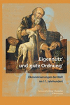 'Eigennutz' Und 'Gute Ordnung': Okonomisierungen Im 17. Jahrhundert(Wolfenbutteler Arbeiten Zur Barockforschung 54) H 616 p. 16