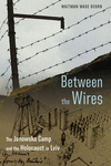 Between the Wires – The Janowska Camp and the Holocaust in Lviv H 390 p. 24