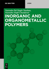 Inorganic and Organometallic Polymers (de Gruyter Stem) '19