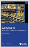 Conveyors:Application, Selection, and Integration, 2nd ed. (Systems Innovation Book) '23