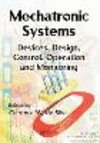 Mechatronic Systems:Devices, Design, Control, Operation and Monitoring (Mechanical and Aerospace Engineering Series) '19