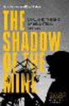 The Shadow of the Mine: Coal and the End of Industrial Britain P 416 p.