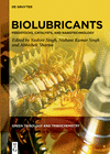 Biolubricants: Feedstocks, Catalysts, and Nanotechnology(Green Tribology and Tribochemistry 1) H 234 p. 24