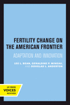 Fertility Change on the American Frontier – Adaptation and Innovation( Vol. 5) P 312 p. 19