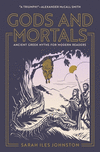 Gods and Mortals:Ancient Greek Myths for Modern Readers '24