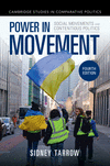 Power in Movement:Social Movements and Contentious Politics, 4th ed. (Cambridge Studies in Comparative Politics) '22