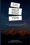 101 Self Help Tips: 101 Tips to Find Motivation and Reach Your Goals P 50 p. 18