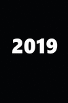 2019 Journal 2019 Large Font Black White: (notebook, Diary, Blank Book) P 204 p.