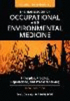 The Handbook of Occupational and Environmental Medicine [2 volumes], 2nd ed.