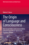 The Origin of Language and Consciousness 1st ed. 2023(World-Systems Evolution and Global Futures) H 23