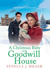 A Christmas Baby at Goodwill House P 420 p. 23