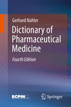 Dictionary of Pharmaceutical Medicine 4th ed. paper X, 396 p. 17