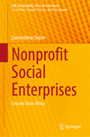 Nonprofit Social Enterprises:Lessons from Africa, 2024 ed. (CSR, Sustainability, Ethics & Governance) '24