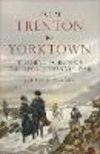 From Trenton to Yorktown: Turning Points of the Revolutionary War H 288 p. 25