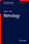Metrology(Precision Manufacturing) hardcover XXV, 630 p. 316 illus., 244 illus. in color. 19