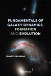 Fundamentals of Galaxy Dynamics, Formation and Evolution H 200 p. 19