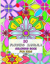 30 Flowers Mandala Coloring Book for Kids 4-8: Funny Original Flowers, Designed to Conquer Anxiety and Allow Your Child to Relax