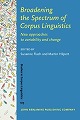 Broadening the Spectrum of Corpus Linguistics(Studies in Corpus Linguistics Vol. 105) hardcover 321 p. 22