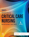 Sole's Introduction to Critical Care Nursing, 9th ed. '24