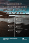 A Collection of Transportation Industrial Standard of the People's Republic of China P 254 p.