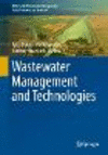 Wastewater Management and Technologies 1st ed. 2023(Water and Wastewater Management) H 23